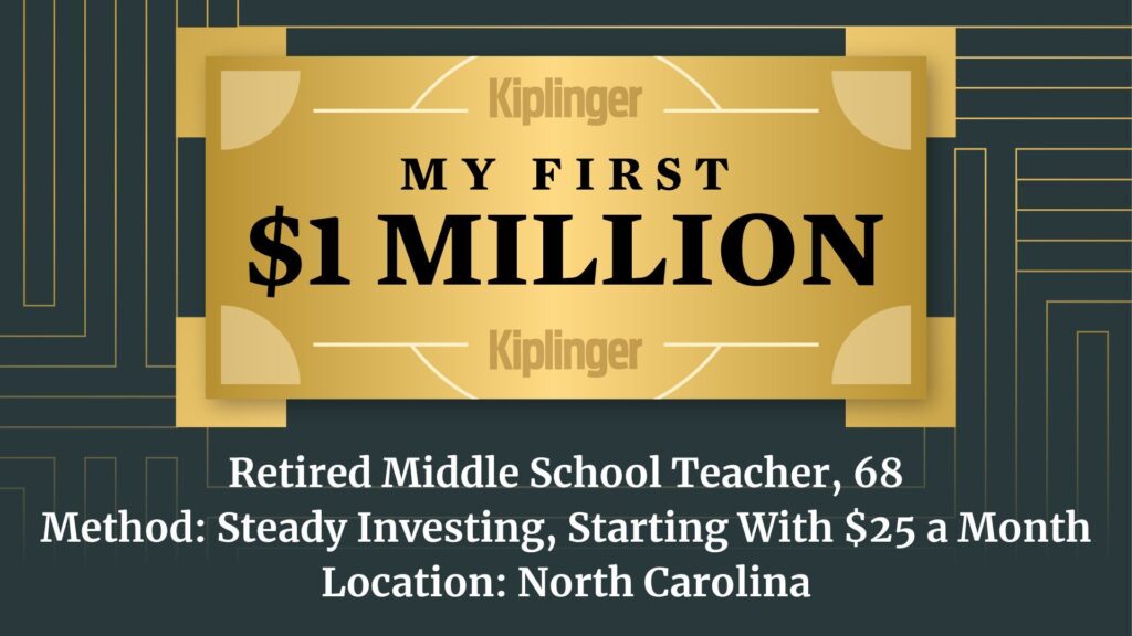 My First $1 Million: Retired Middle School Teacher, 68 My First $1 Million logo