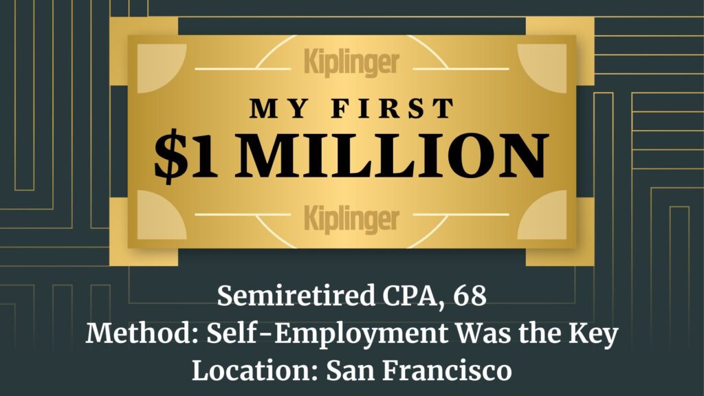 My First $1 Million: Semiretired CPA, 68, San Francisco My First $1 Million logo.